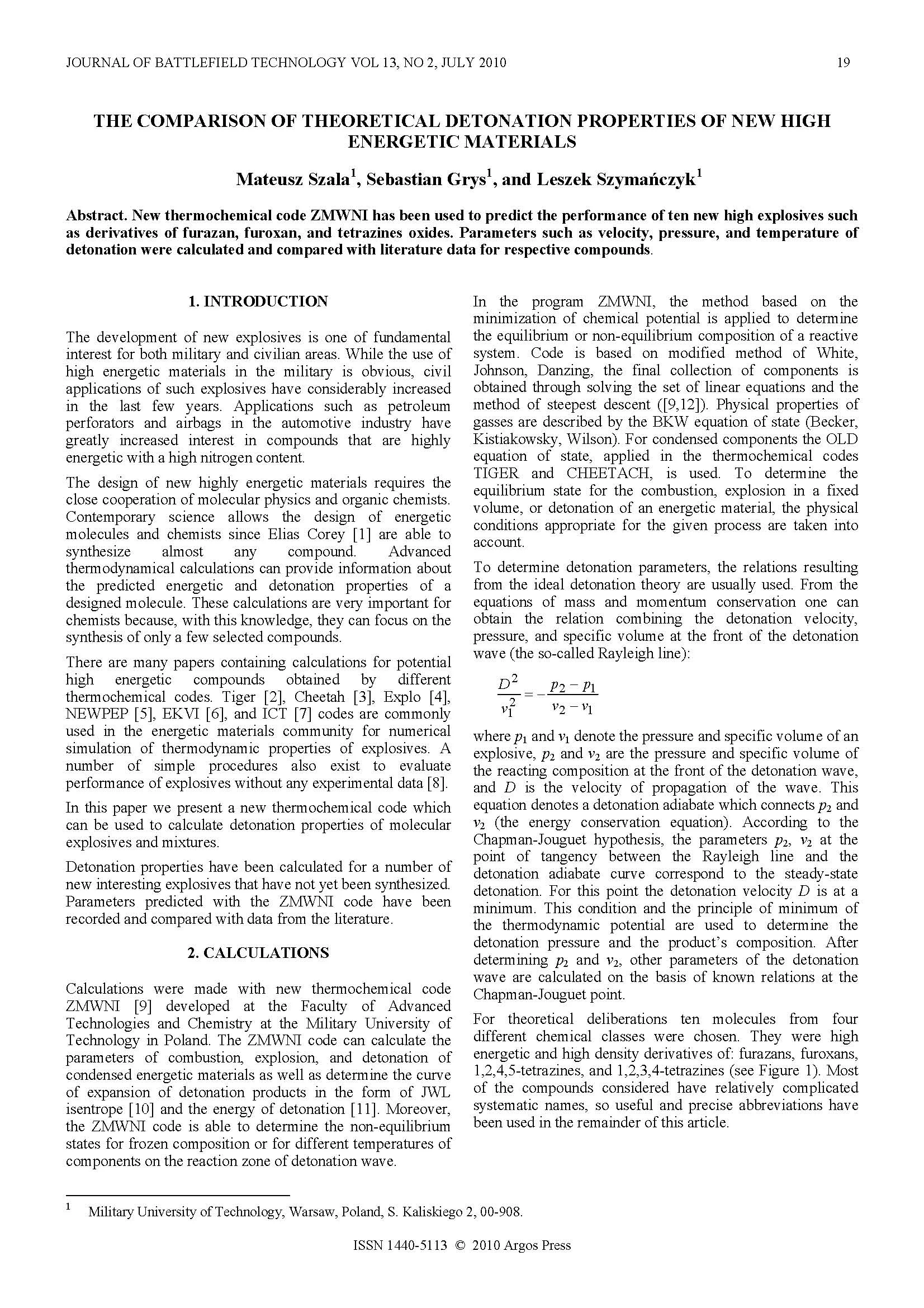 The Comparison of Theoretical Detonation Properties of New High Energetic Materials