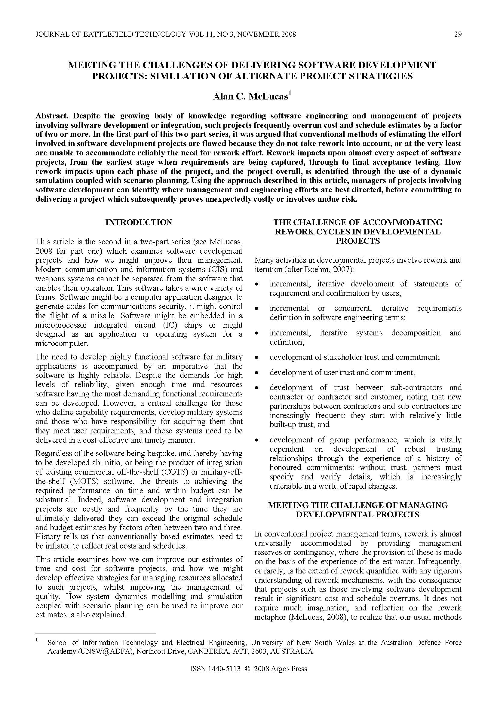 Meeting The Challenges of Delivering Software Development Projects: Simulation of Alternate Project Strategies