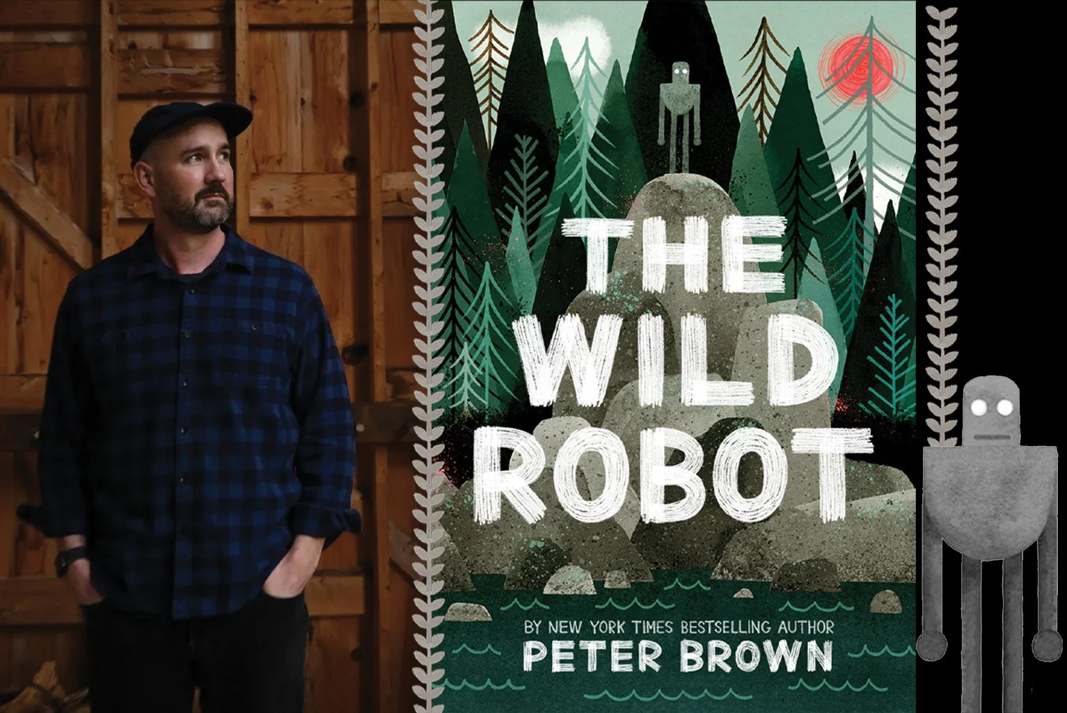 Peter Brown: The Wild Robot on the Island - Get a Behind The Scenes Glimpse of The Wild Robot World with Author/Illustrator Peter Brown