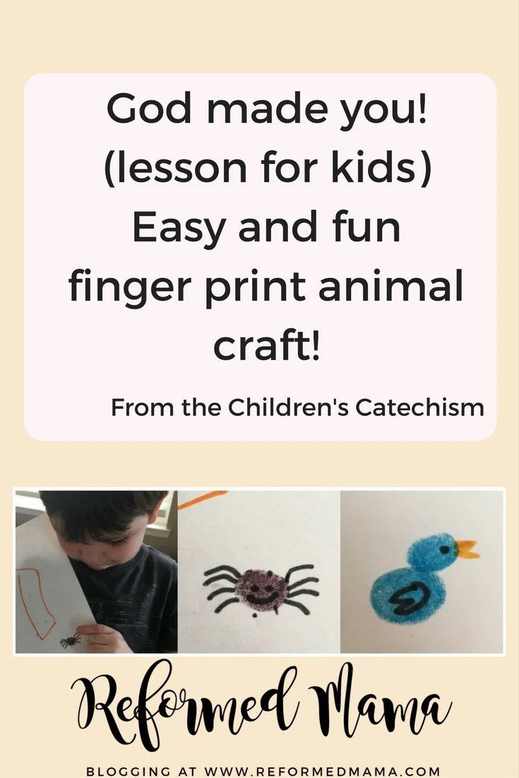 Children's Catechism Question 1 - Who made you? (Lesson with Fingerprint Animal Activity)