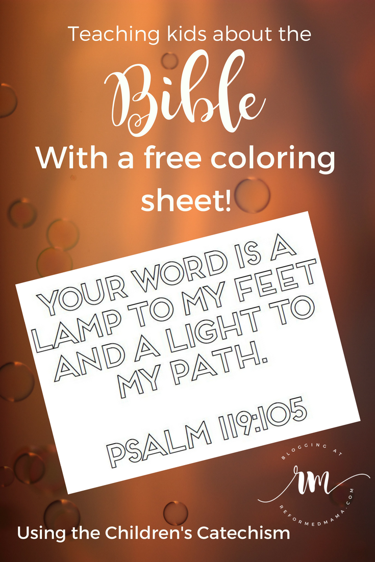 Teaching Kids About the Bible (Using the Children's Catechism Questions 14 and 15)