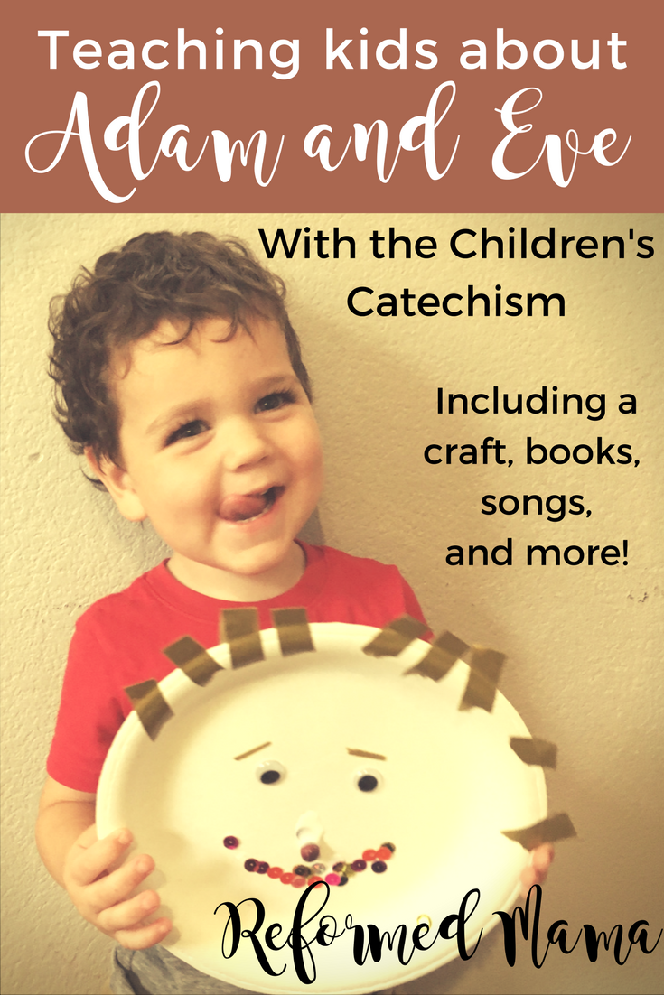 Teaching Kids about Adam and Eve using the Children's Catechism