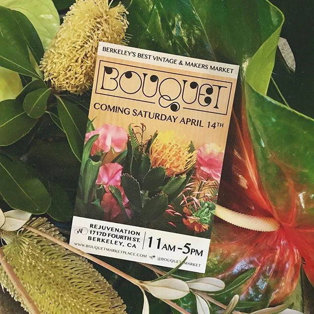 Bouquet Market Returns to Berkeley for First Pop-Up Flea of 2018