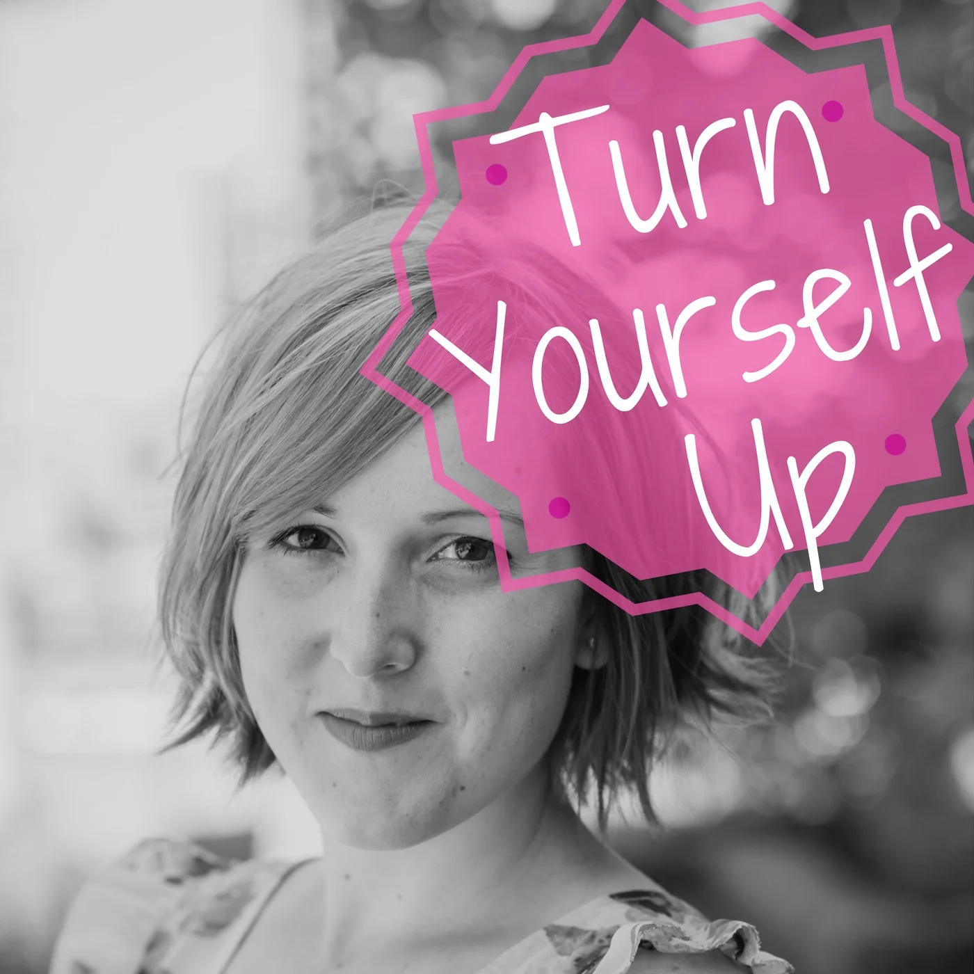 Turn Yourself Up Podcast