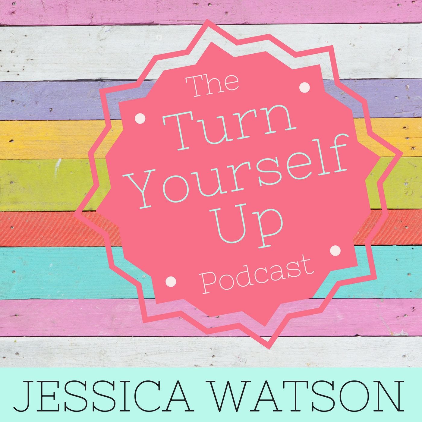 Turn Yourself Up Podcast