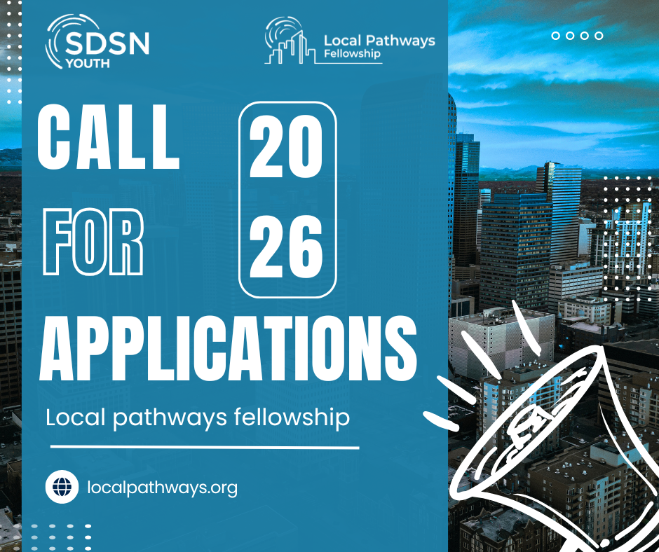 SDSN Youth Announces the 2026 Local Pathways Fellowship (LPF) Program Application Call