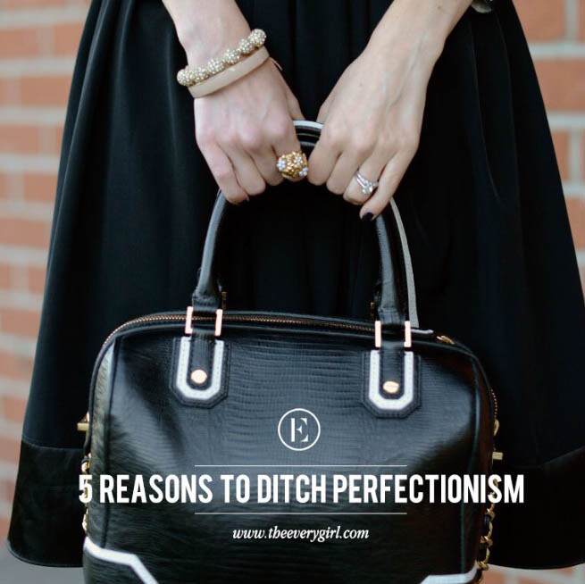 5 reasons to ditch perfectionism