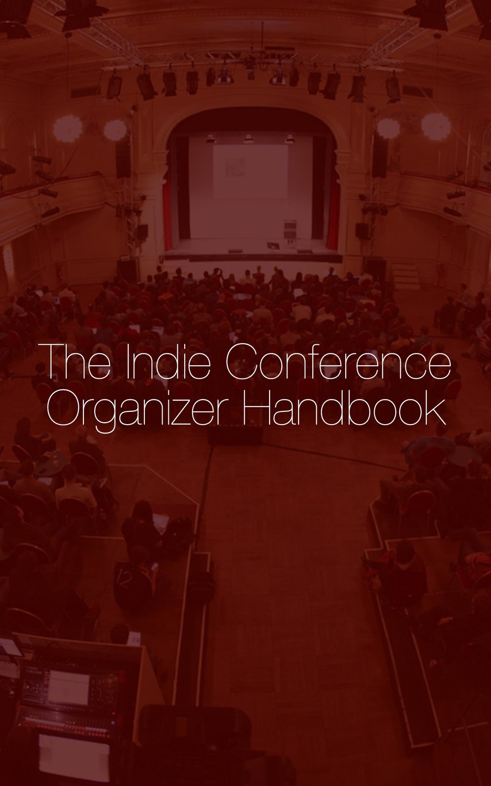 The Indie Conference Organizer Handbook