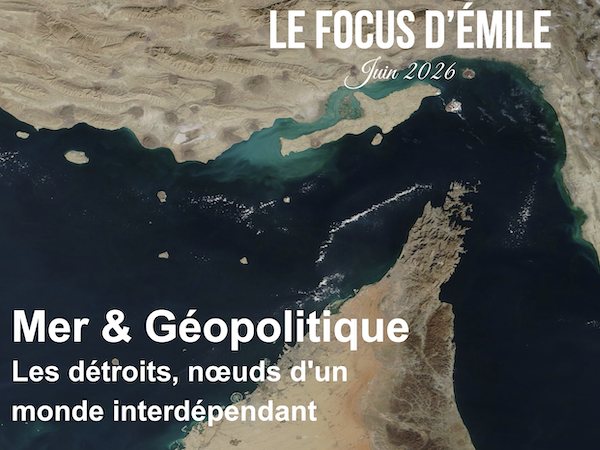Le focus d'Émile : Mer &amp; Géopolitique (juin 2026)