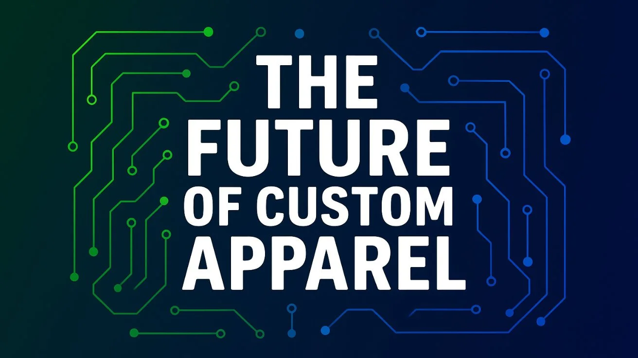Why Custom Apparel Is Booming: Personalization, Sustainability, and the Tech Revolution