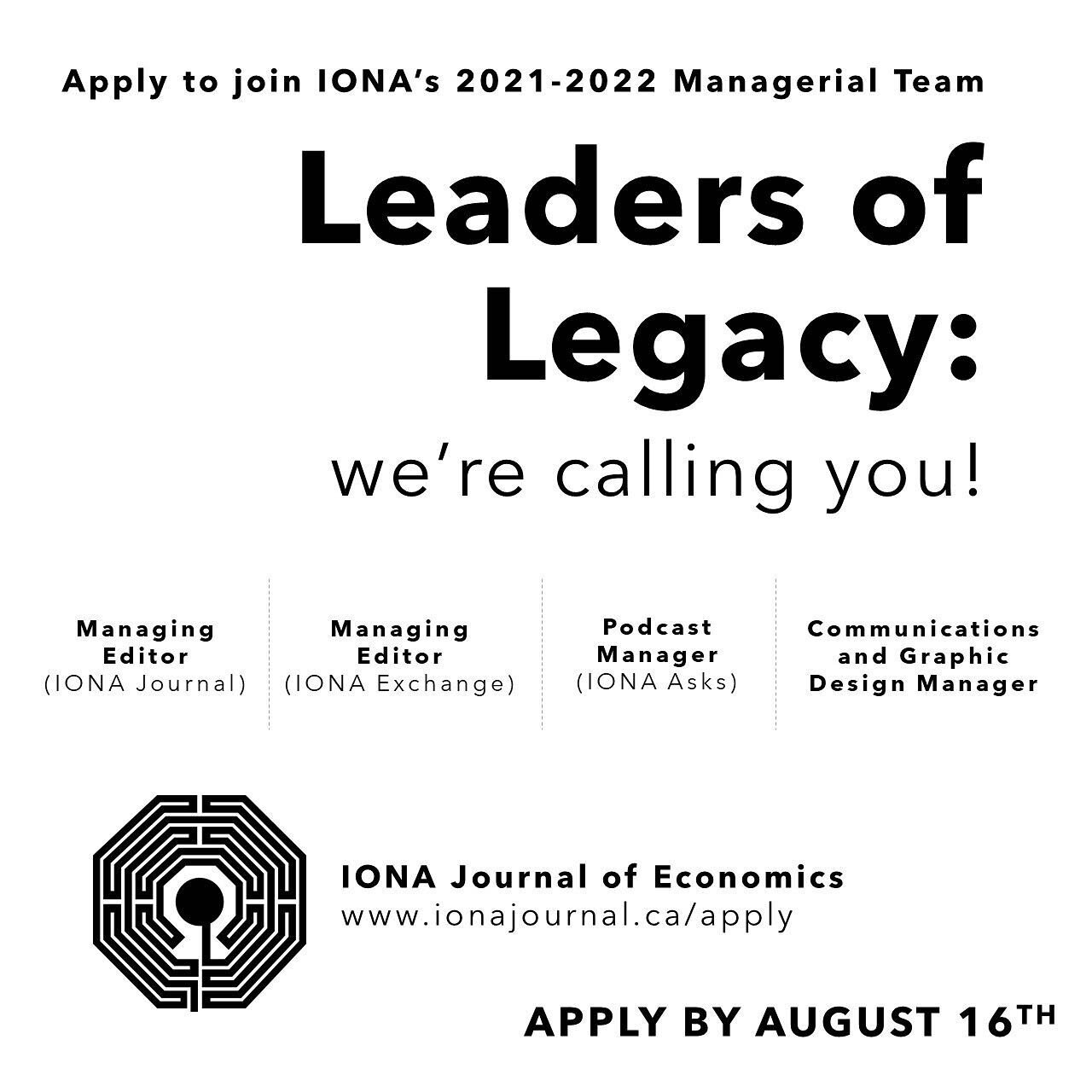 Applications are open - apply to join IONA's leadership team for 2021-2022!
✨
Dedication, innovation, and excellence shape IONA's projects, community-building opportunities, and ability to showcase outstanding undergraduate economics research. The le