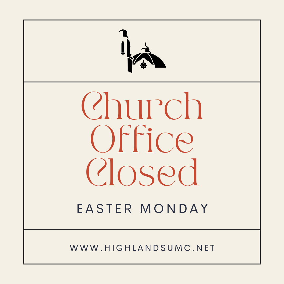 Church Office Closed - Easter Monday