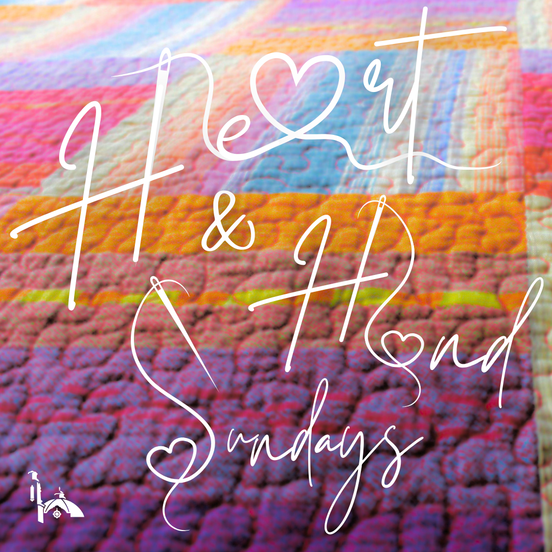 Heart and Hand Sunday