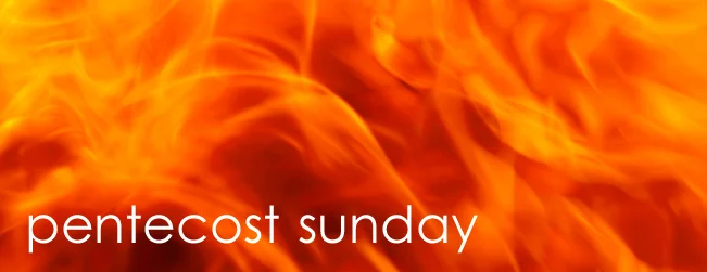 Pentecost Sunday