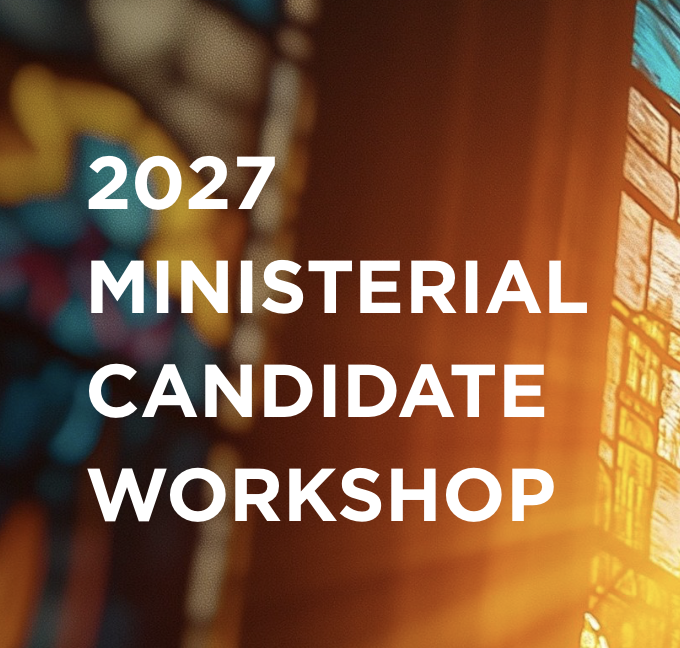 Ministerial Candidate Workshop