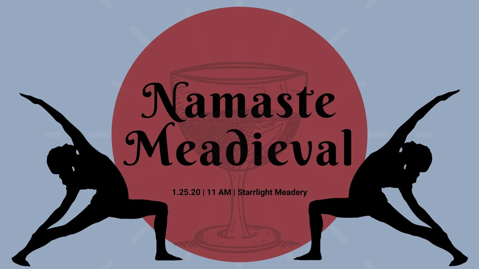 Namaste Meadieval: Yoga & Mead