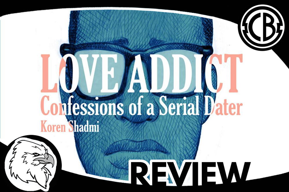 Review: Love Addict: Confessions of a Serial Dater