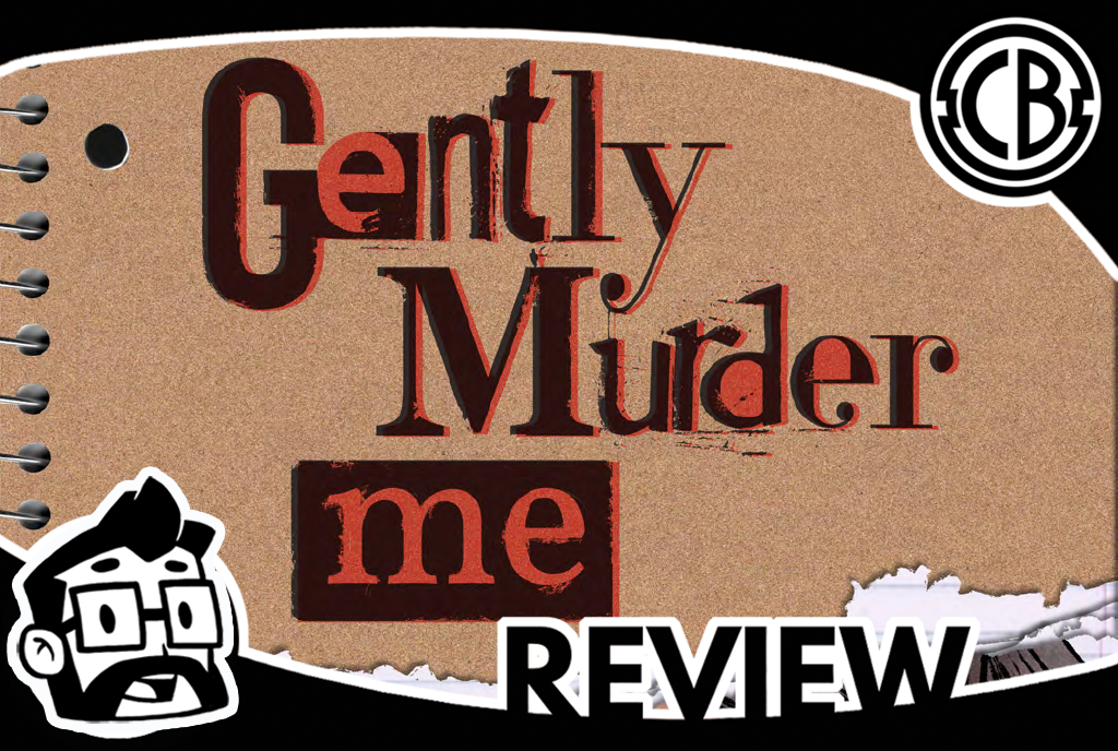 Review: Gently Murder Me