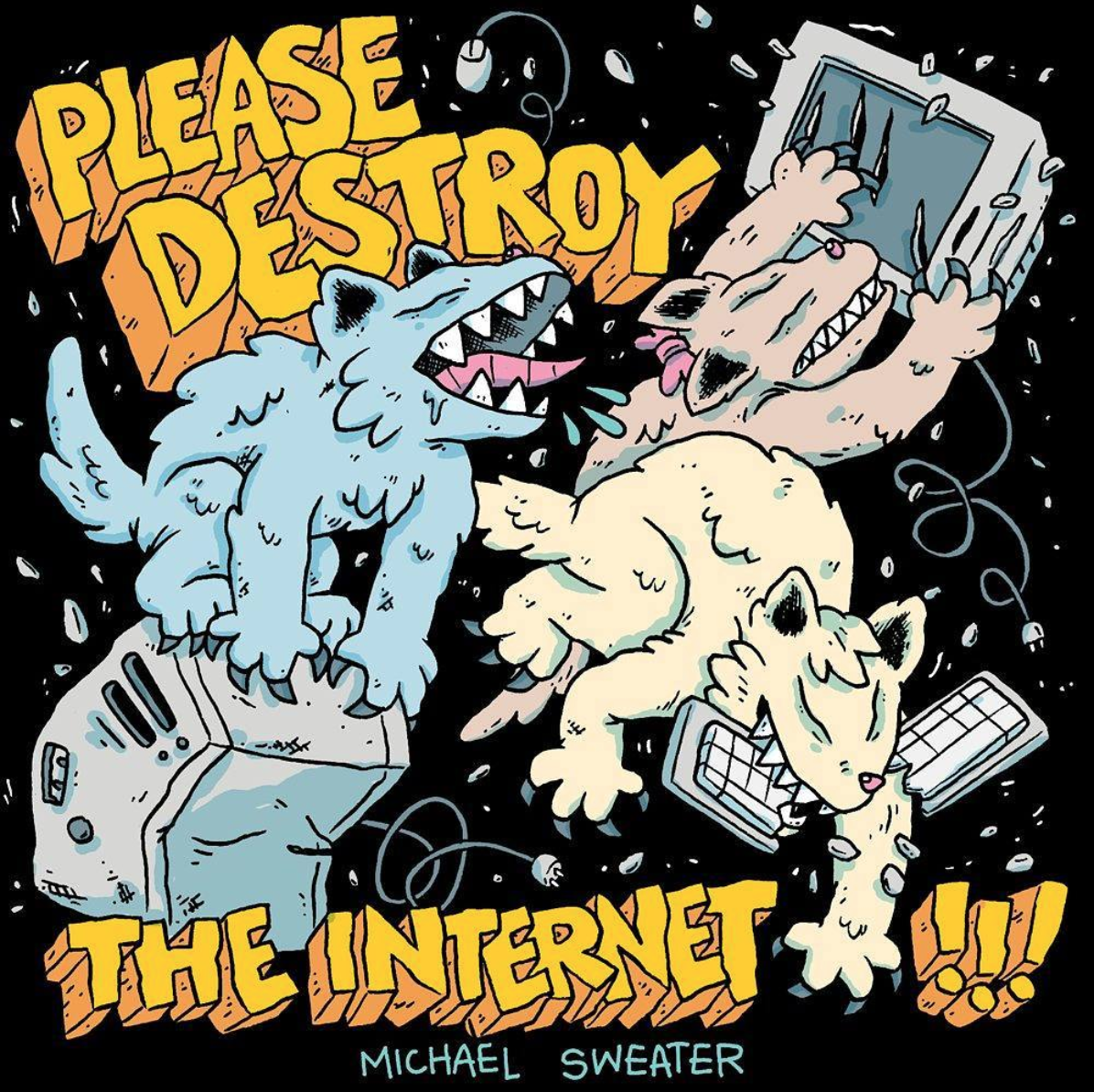 Please Destroy The Internet.png