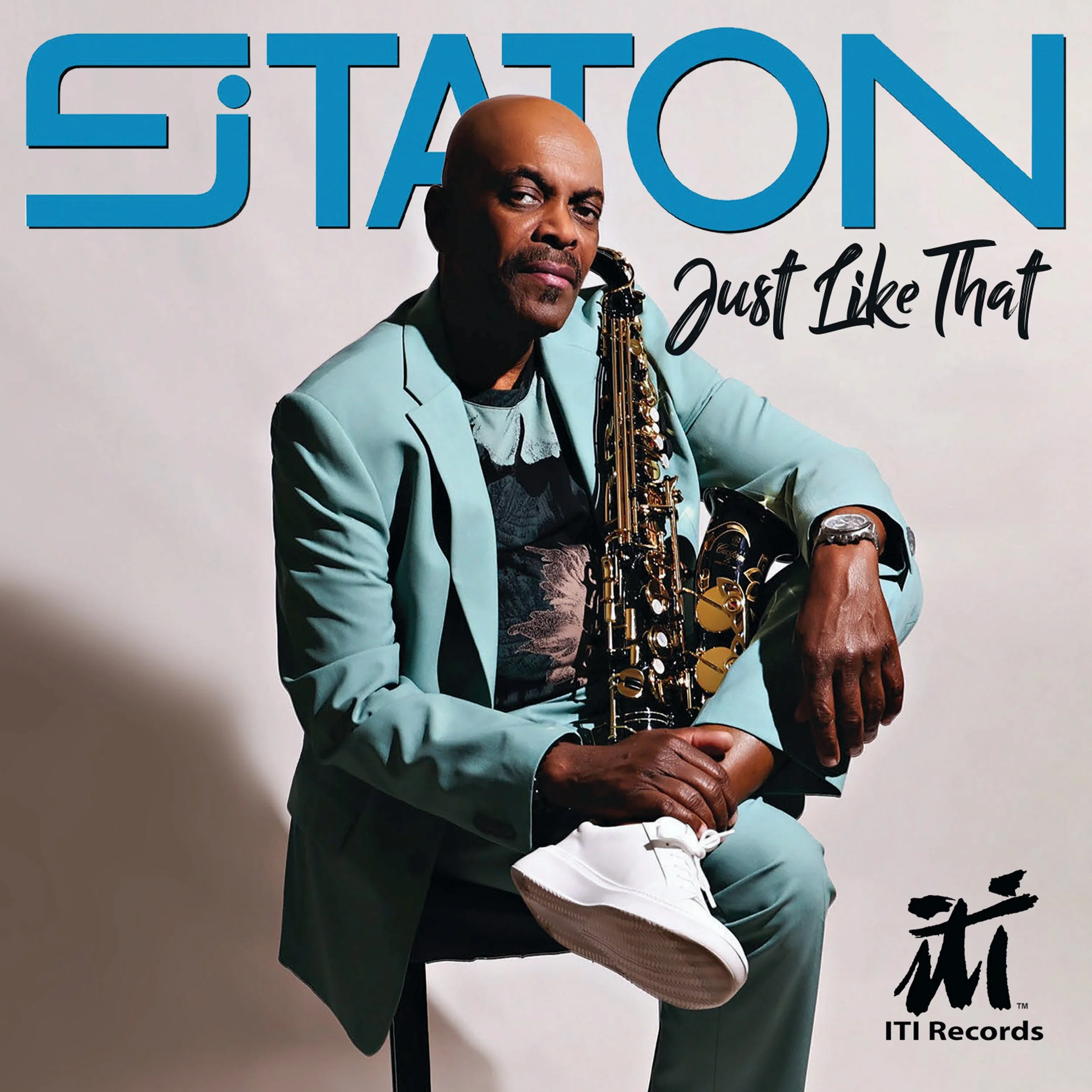 J. Staton "JUST LIKE THAT"