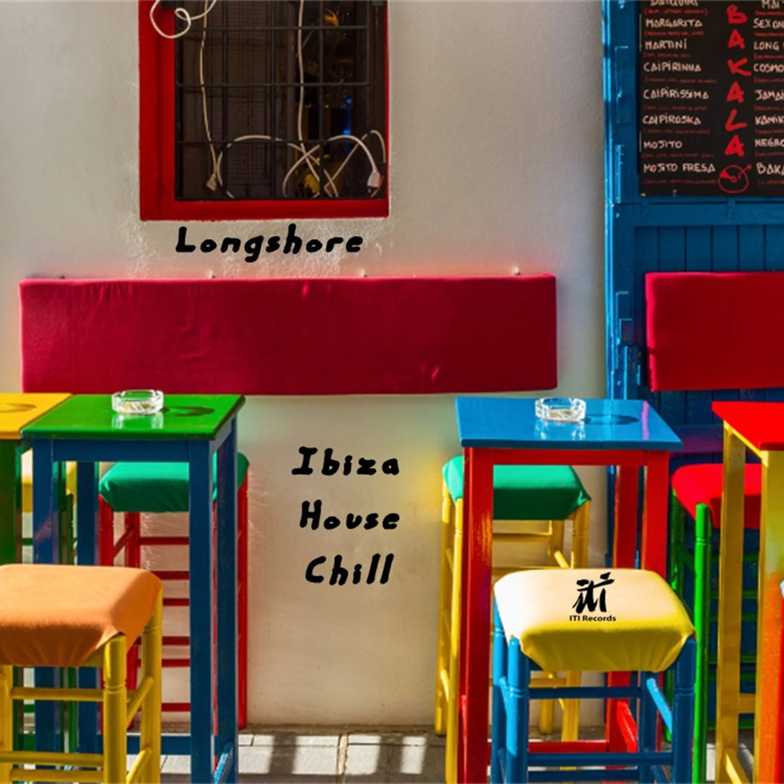 Longshore "Ibiza House Chill"
