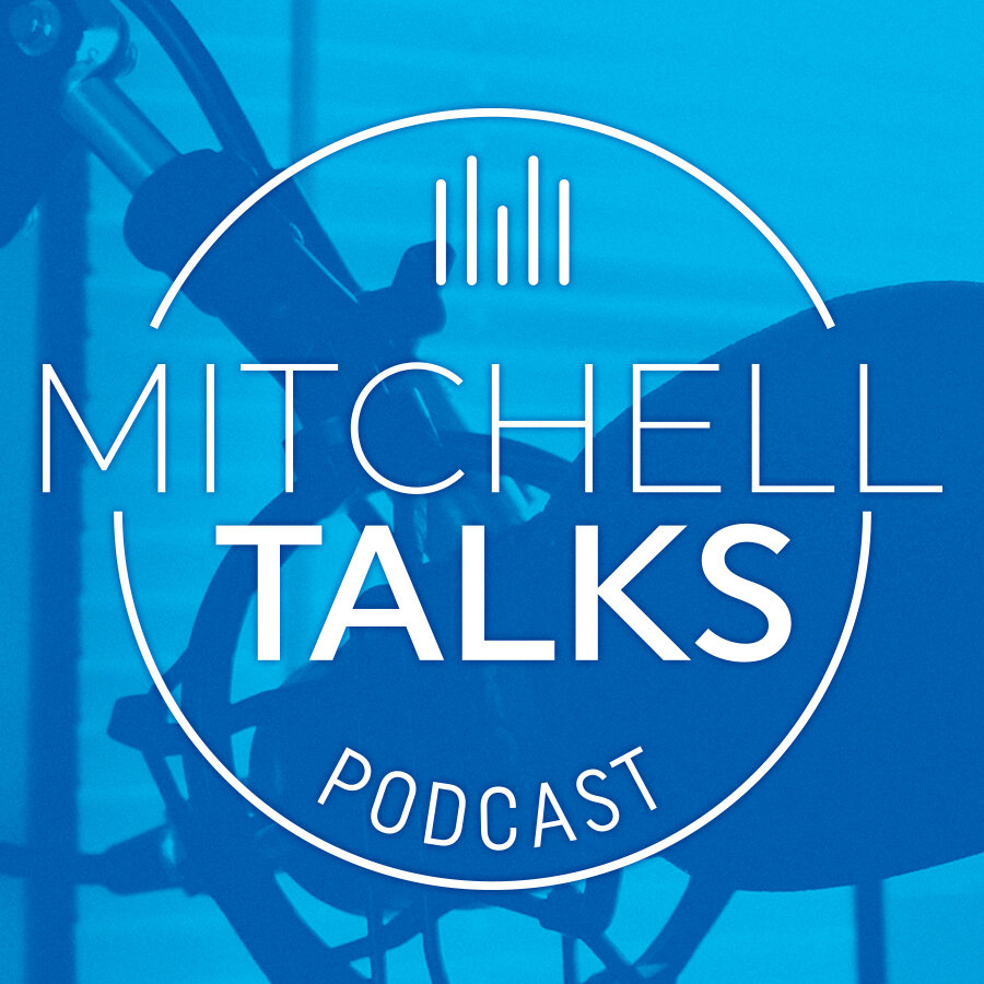 Mitchell Talks Podcast