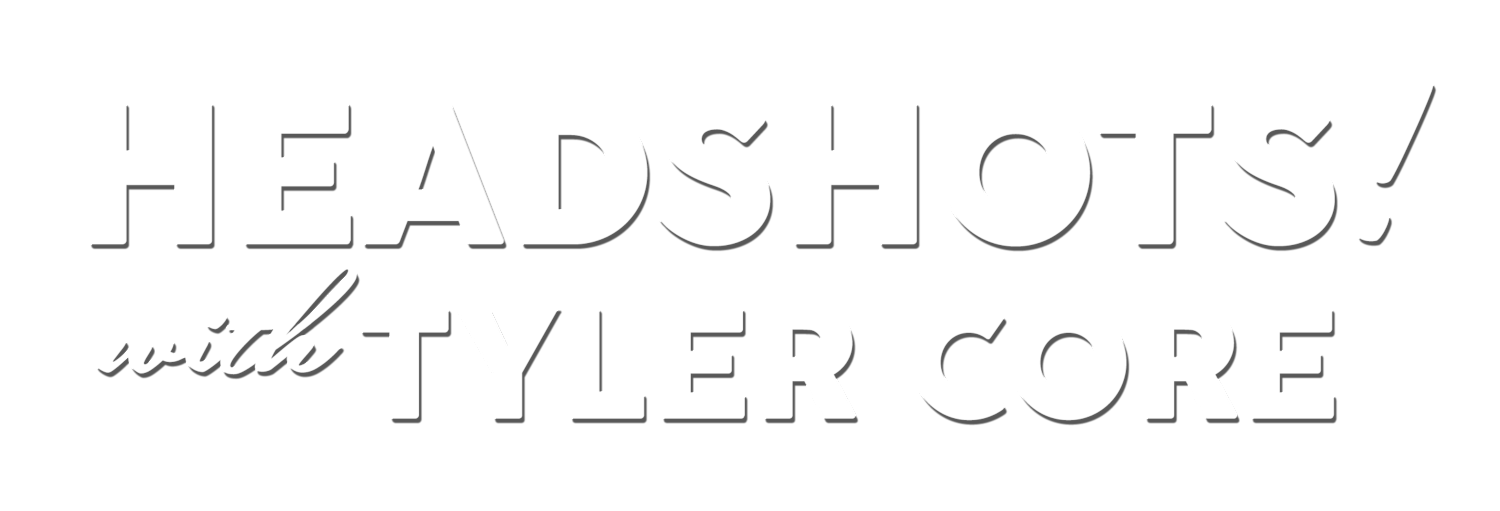 Headshots with Tyler Core!