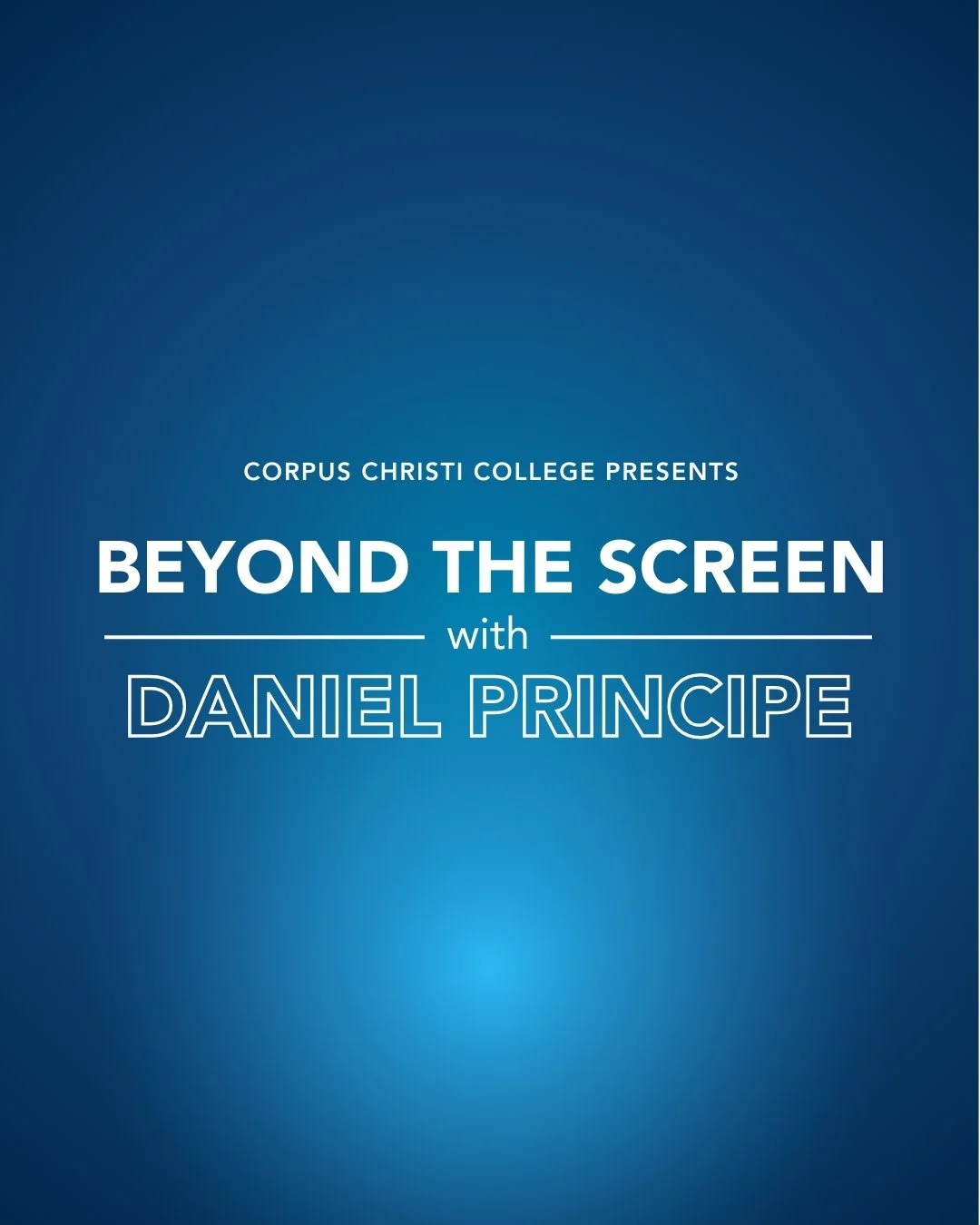 Beyond the Screen with Daniel Principe