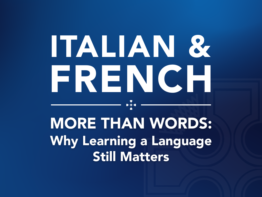 More Than Words: Why Learning a Language Still Matters