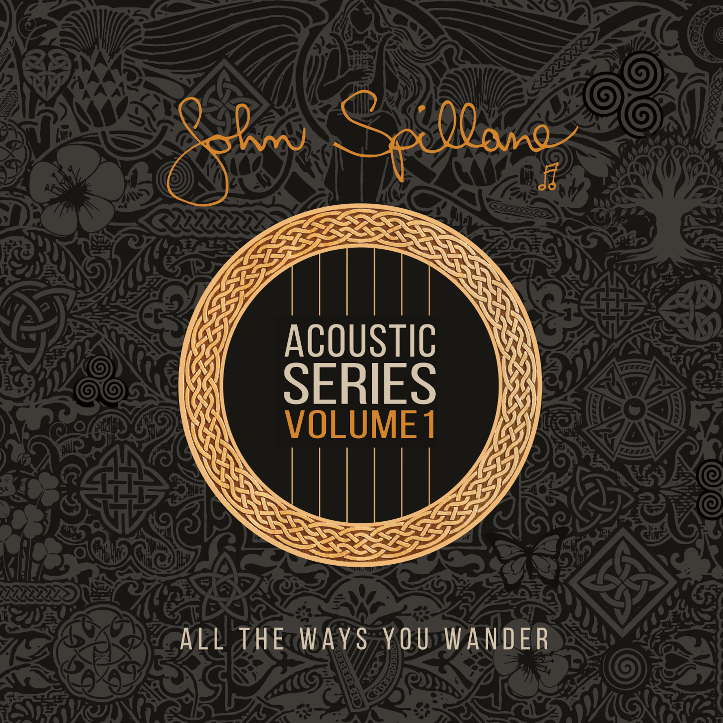 John Spillane - Acoustic Series, Vol. 1 (All The Ways You Wander)