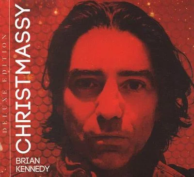 Brian Kennedy - Christmassy (Deluxe Edition)