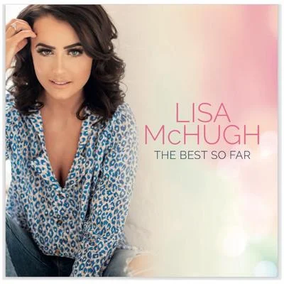 Lisa McHugh - The Best So Far