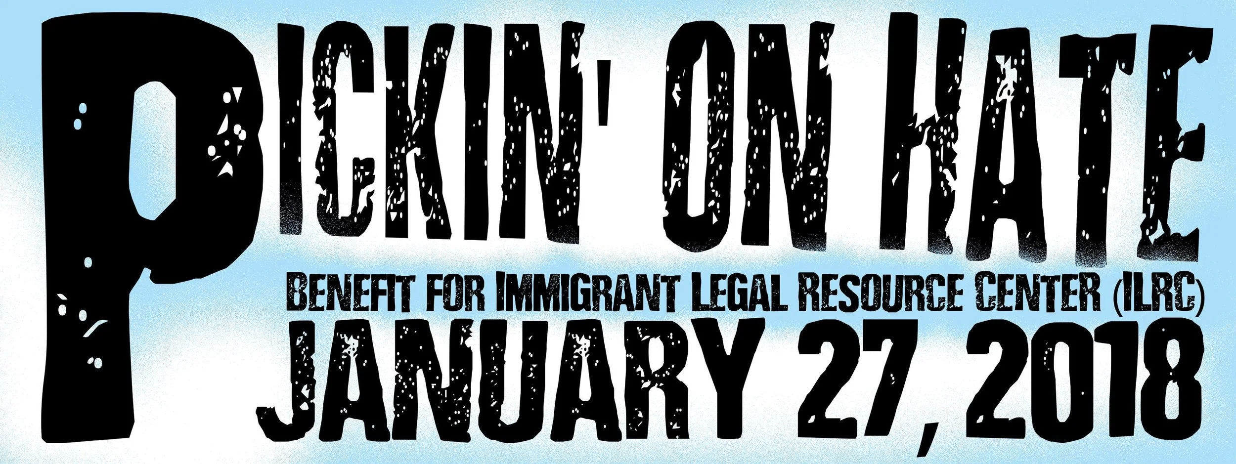 Pickin' On Hate - Benefit for ILRC | Immigrant Legal Resource Center