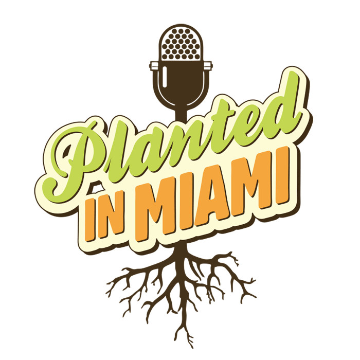 Planted In Miami Podcast