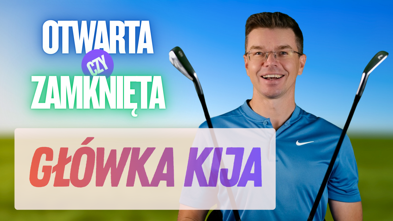 Dlaczego Twoja Piłka Leci Krzywo? (Zmień to w 30 sekund i zapomnij o slice'ie!)