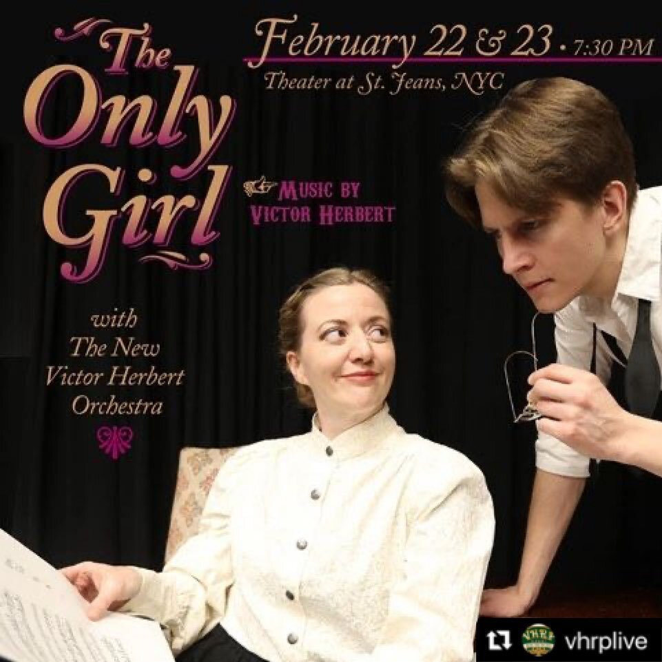 Very happy to share that I&rsquo;ll be singing the terrifically fun role of &ldquo;Patsy La Montrose&rdquo; in The Only Girl, a Victor Herbert operetta from 1914 with @vhrplive. You may visit their bio for tickets! I love that the piece touches on so