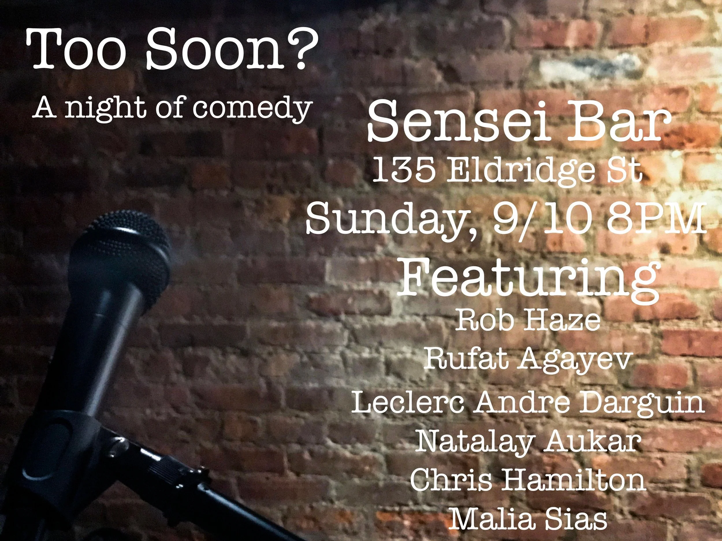 A new weekly show I'm Co-Hosting with Chris Hamilton. Every Sunday at 8Pm In the basement room of the Sensei Bar. 135 Eldridge. Ny, Ny.