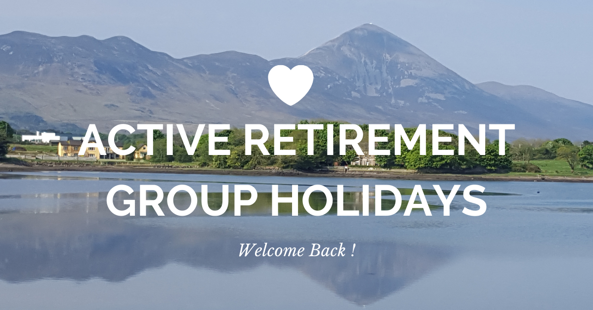 The return to travel for Active Retirement Groups – hotel breaks in the west of Ireland