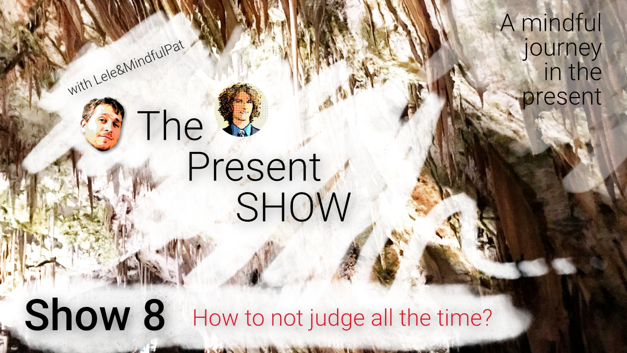 Episode 8 How to not judge all the time? episode artwork