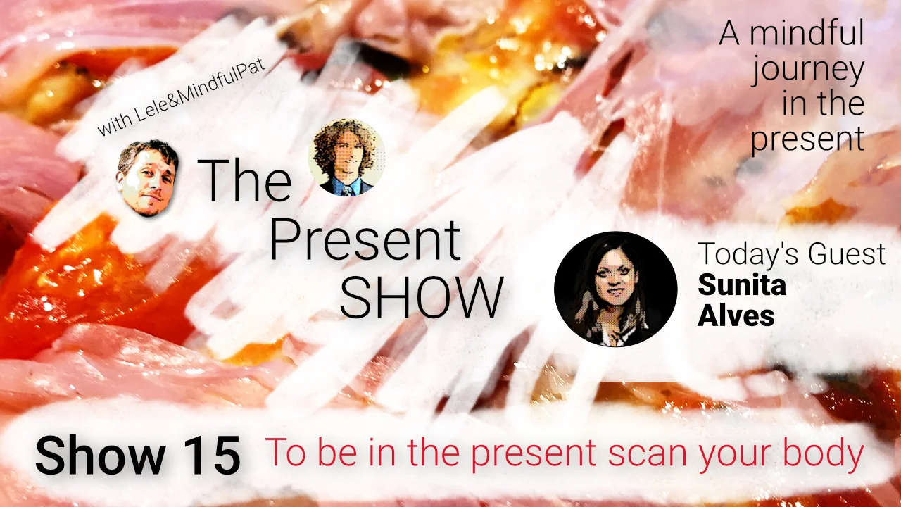 Episode 15 To be in the present scan your body episode artwork