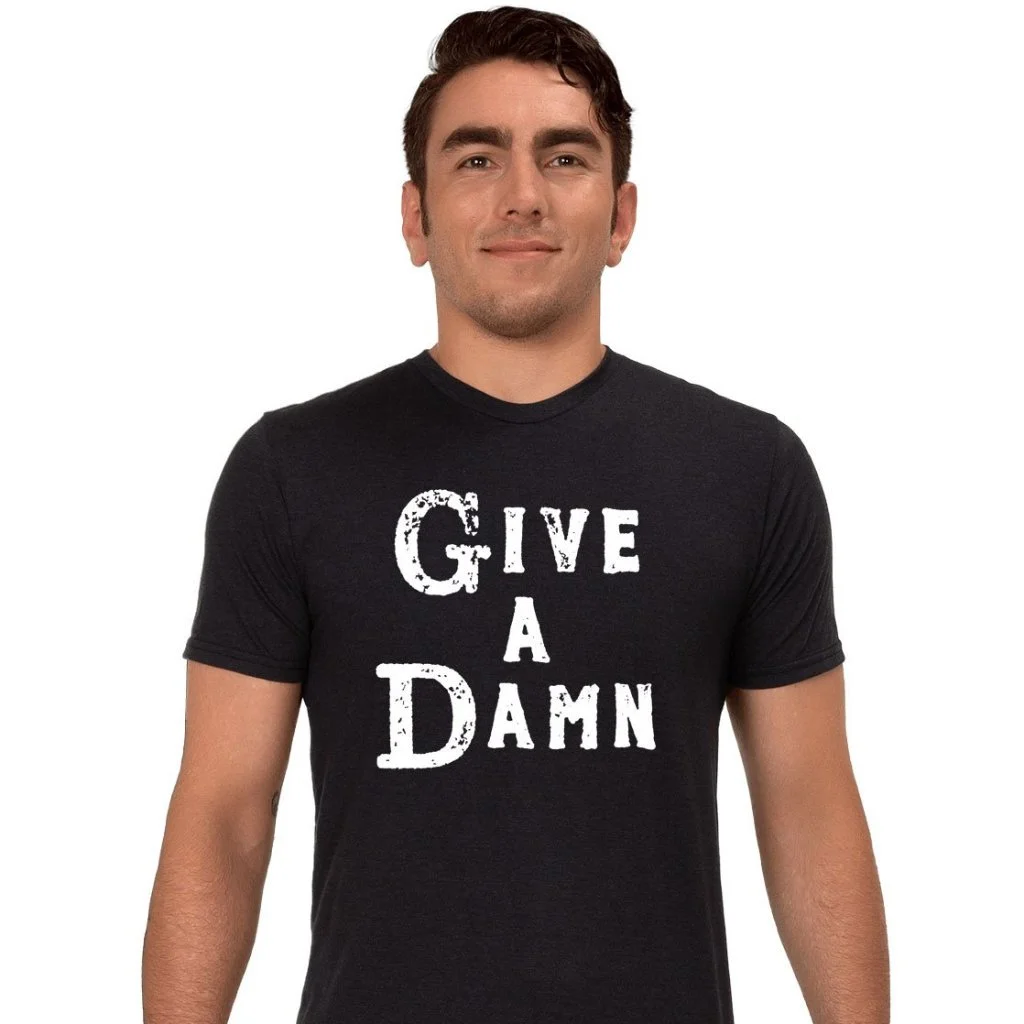 Give a Damn Shirt Classic