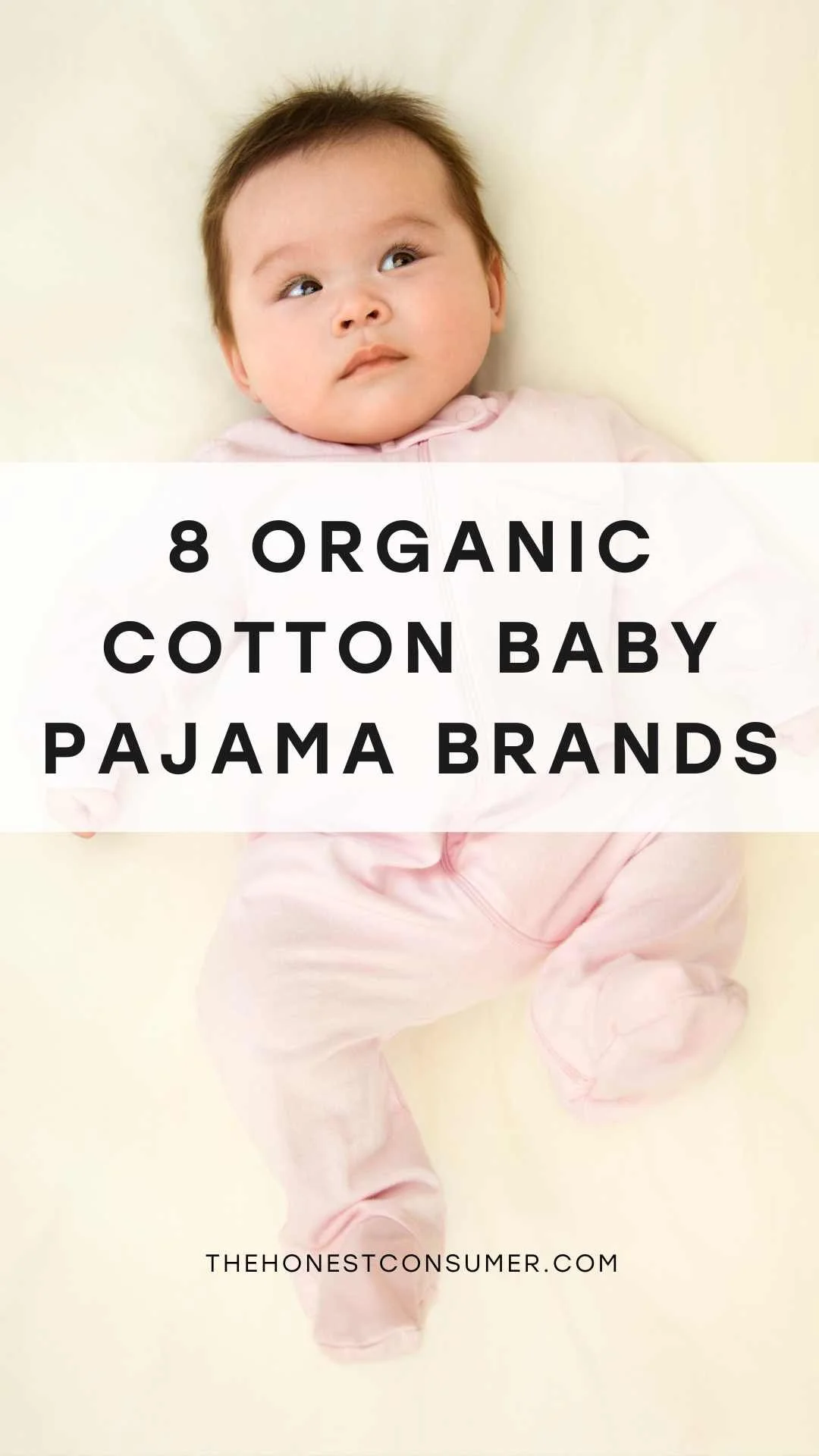 8 Coziest Baby Organic Pajama Brands for Soft Cuddles — The Honest Consumer