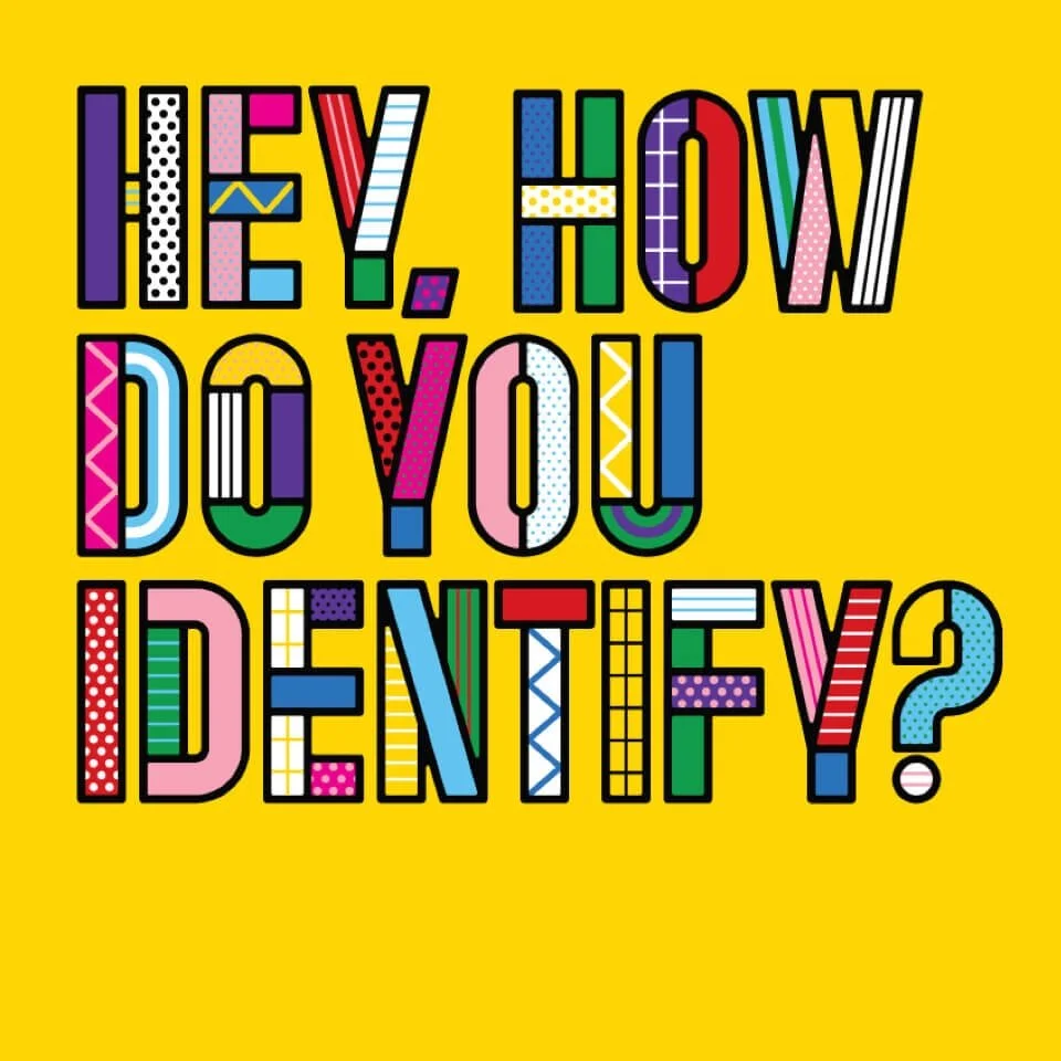 Hey-How-Do-You-Identify-1.jpg