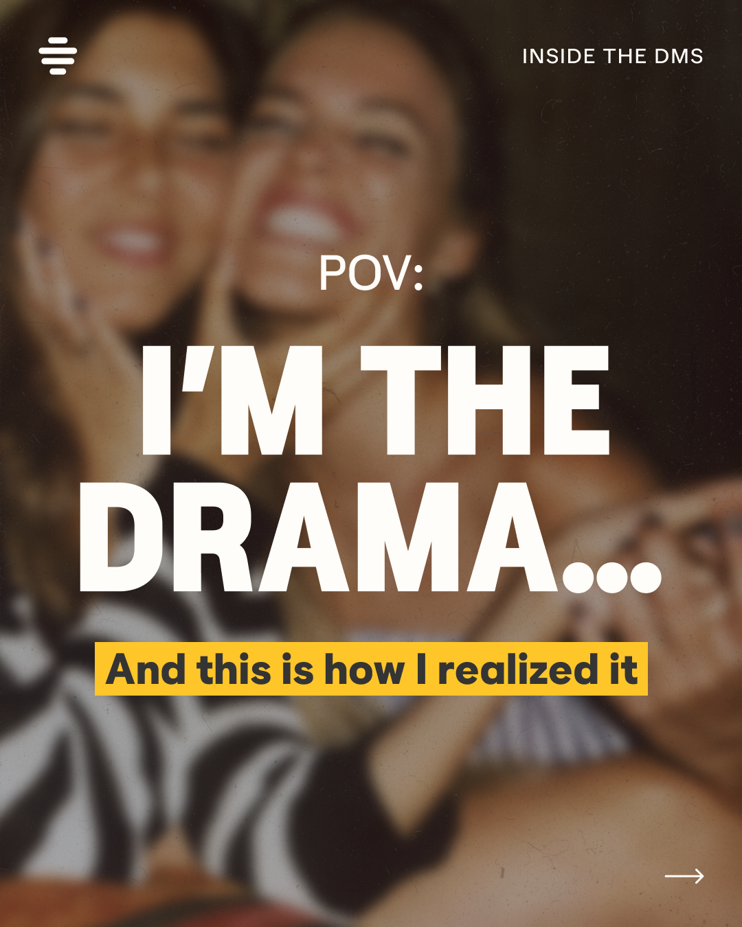 BumbleDate_Social_POV_I'mTheDrama_IGFeed_1080x1350px_Frame1.png