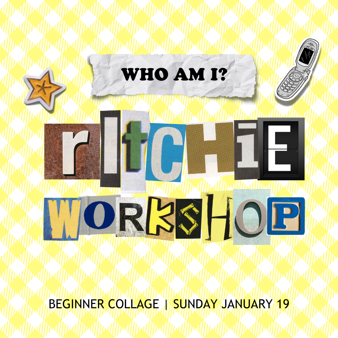 Ritchie Workshop: "Who I Am" Collage