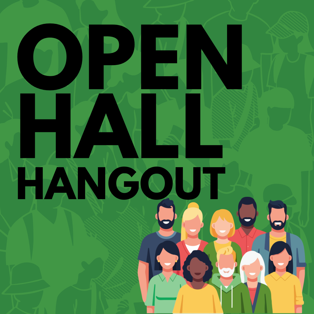 Open Hall Hangout