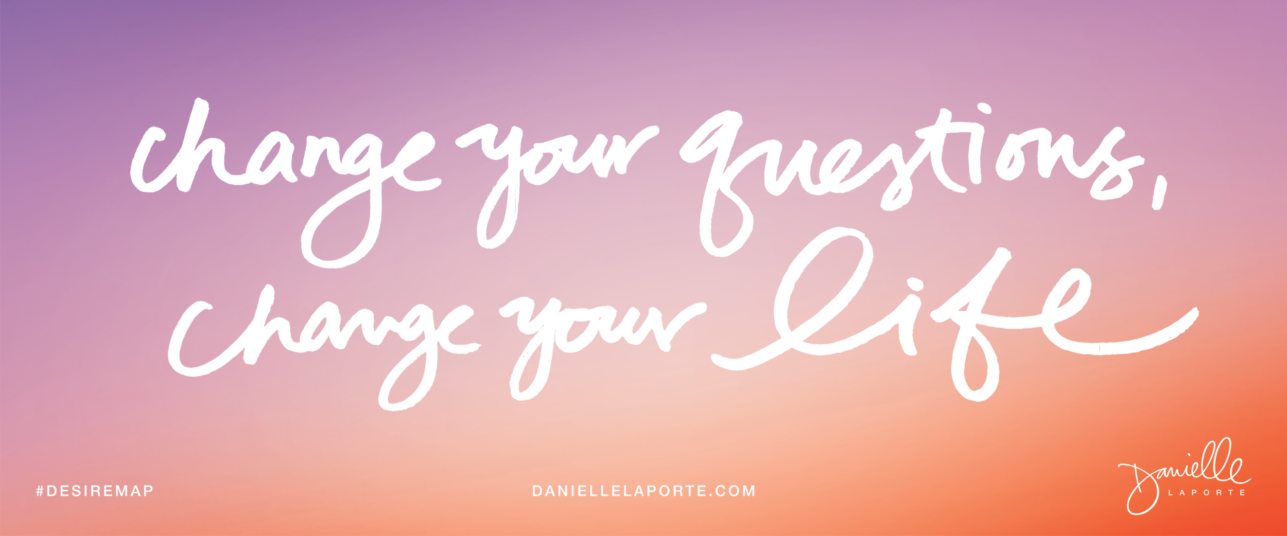daniellelaporte_licensing_posters2018_changeyourquestions_2_5x6ft.png