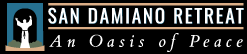 San Damiano Retreat