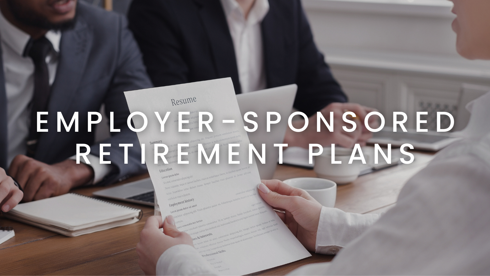 Employer-Sponsored Retirement Plans