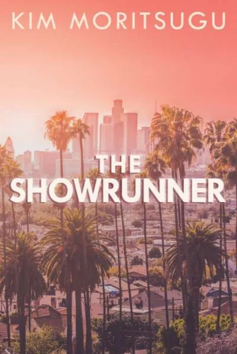 The Showrunner, by Kim Moritsugu